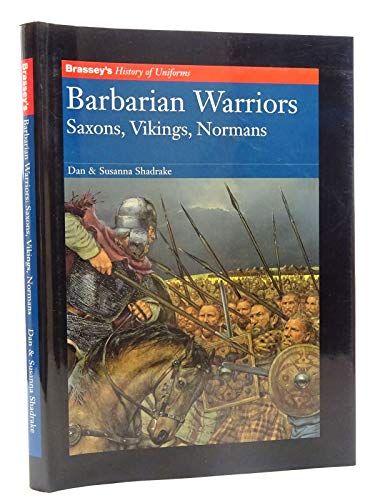 BARBARIAN WARRIORS (Brassey's History of Uniforms)