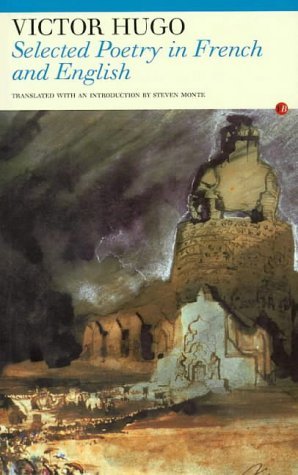 Selected Poetry of Victor Hugo: In French and English