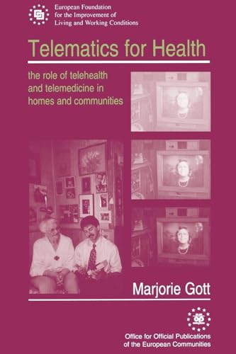 Telematics for Health: The Role of Telehealth and Telemedicine in Homes and Communities