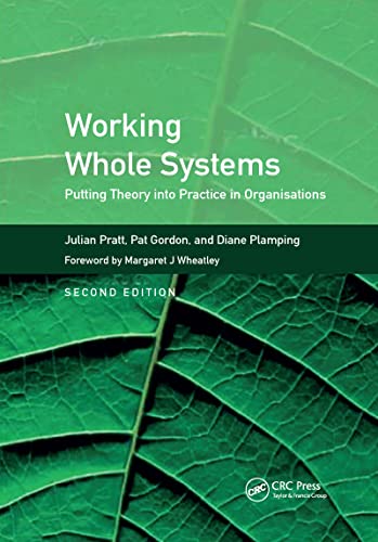 Working Whole Systems: Putting Theory into Practice in Organisations, Second Edition