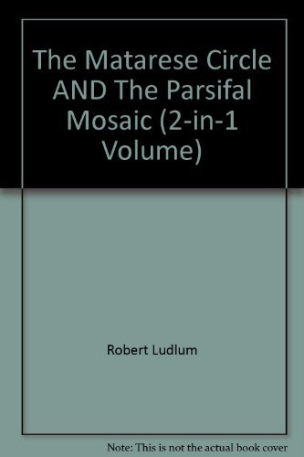 The Matarese Circle + The Parsifal Mosaic