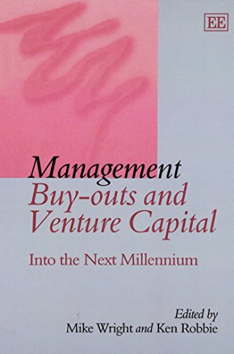 Management Buy-Outs and Venture Capital : Into the Next Millennium