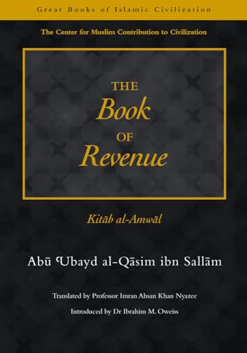 The Book of Revenue: Kitab Al-Amwal