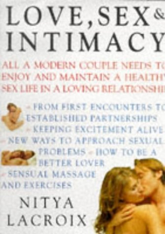 Love, Sex and Intimacy: Attaining Sexual Fulfilment in a Loving Relationship