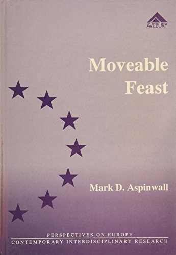 Moveable Feast: Pressure Group Conflict and the European Community Shipping Policy (Perspectives on Europe S.)