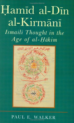 Hamid al-Din al-Kirmani: Ismaili Thought in the Age of al-Hakim