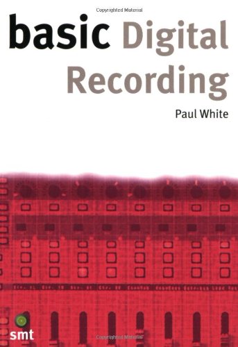 Basic Digital Recording (Basic Series)