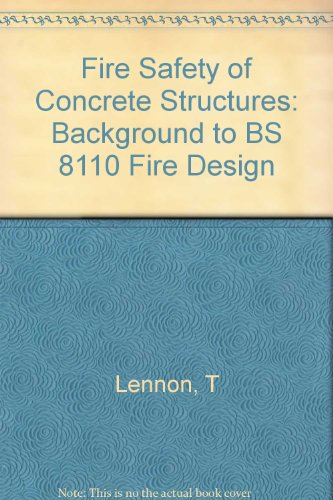 Fire Safety of Concrete Structures: Background to BS 8110 Fire Design