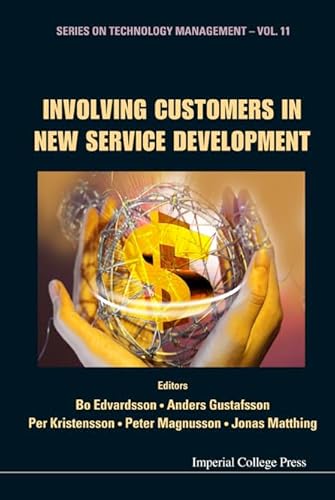 Involving Customers In New Service Development (Volume 11)