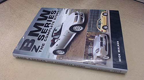 Bmw Z-Series: The Complete Story