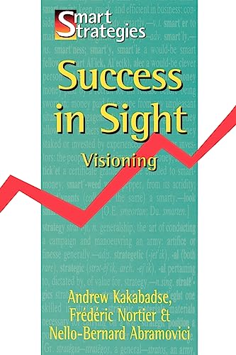 Success in Sight: Visioning (Smart Strategy)