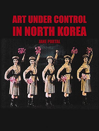 Art Under Control in North Korea (2005)