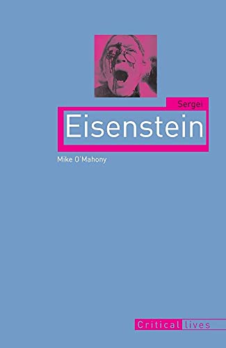 Sergei Eisenstein (Critical Lives)