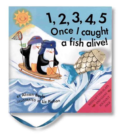1, 2, 3, 4, 5 Once I Caught a Fish Alive: Lift the Flaps