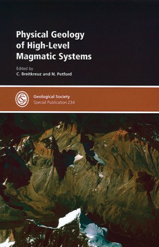 Physical Geology of High-level Magmatic Systems