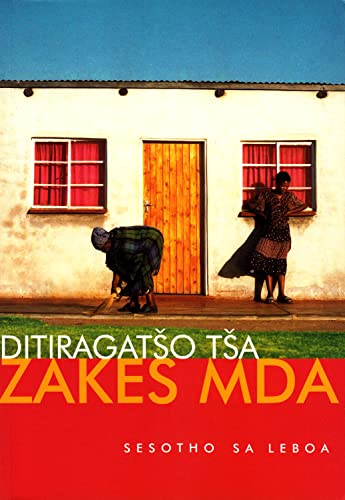 Sesotho saLeboa: Ditiragatso tsa Zakes Mda