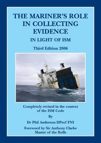 The Mariner's Role in Collecting Evidence: In Light of ISM