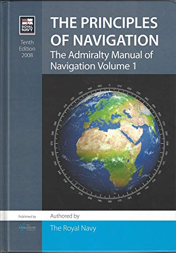 The Principles of Navigation (Admiralty Manual of Navigation)