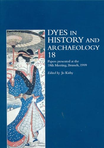 Dyes in History and Archaeology: Vol.18