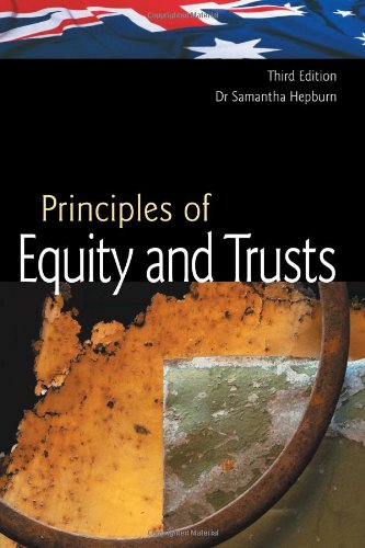 Australian Principles of Equity & Trusts: Third Edition