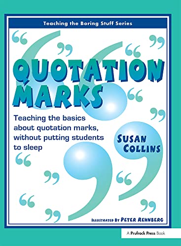 Quotation Marks: Teaching the Basics About Quotation Marks, Without Putting Students to Sleep