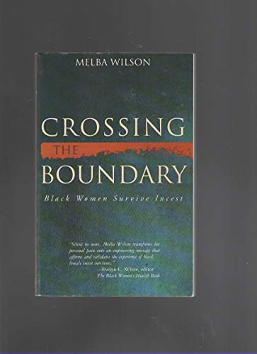 Crossing the Boundary: Black Women Survive Incest
