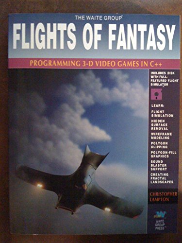 Flights of Fantasy: Programming 3D Video Games in Borland C++