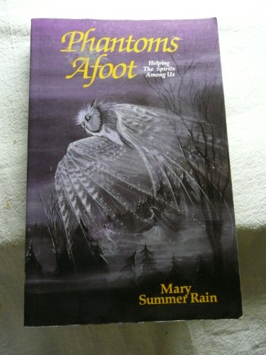 Phantoms Afoot: Helping the Spirts Among Us