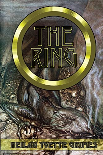The Ring: The Legend of the Niebelungenlied: The Volsungr Saga and The Saga of Ragnar Lodbrokr
