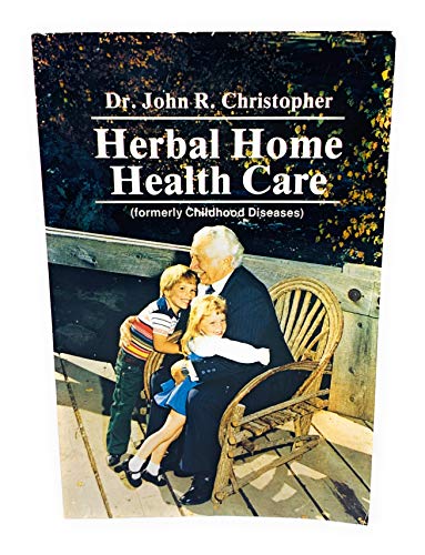 Herbal Home Health Care: Childhood Diseases