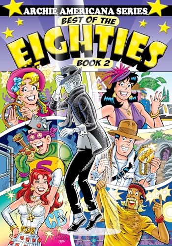 Best of the Eighties / Book #2 (Archie Americana Series)