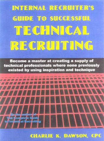 Internal Recruiter's Guide to Successful Technical Recruiting