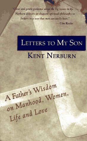 Letters to My Son: A Father's Wisdom