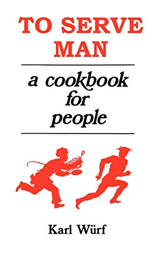 To Serve Man: A Cookbook for People