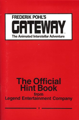 Frederick Pohl's Gateway: The Animated Interstellar Adventure - The Official Hint Book
