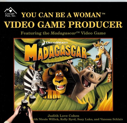 You Can Be a Woman Video Game Producer