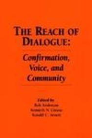 The Reach of Dialogue: Confirmation, Voice and Community