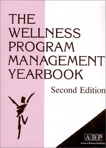 The Wellness Program Management Yearbook