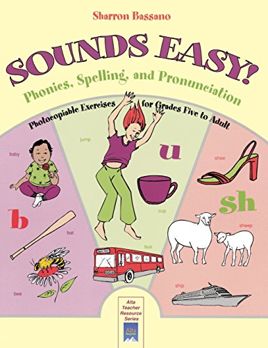 Sounds Easy: Phonics, Spelling, And Pronunciation