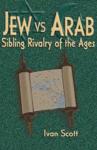 Jew Vs. Arab: Sibling Rivalry of the Ages