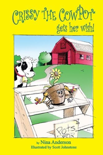 Crissy the Cowpot Gets Her Wish (Edu-Enviro/Health)