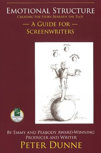Emotional Structure: Creating the Story Beneath the Plot: A Guide for Screenwriters