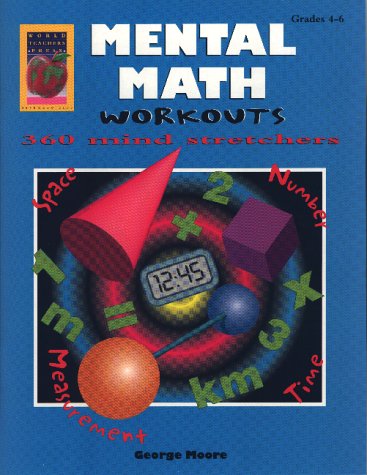 Mental Math Workouts: 360 Mind-Stretchers Level A
