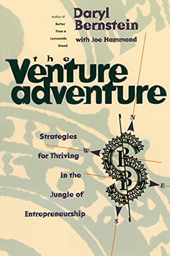 The Venture Adventure : Strategies for Thriving in the Jungle of Entrepreneurship