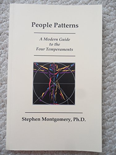 People Patterns: A Modern Guide to the Four Temperaments