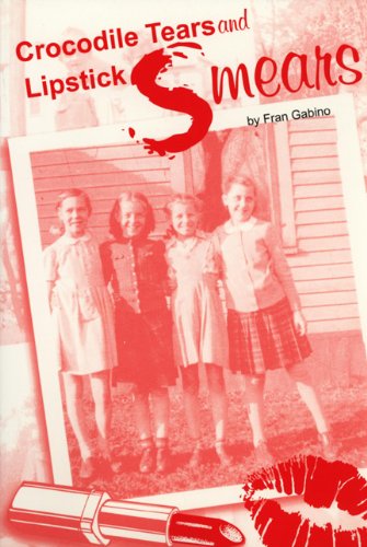 Crocodile Tears and Lipstick Smears: Outstanding Memoir