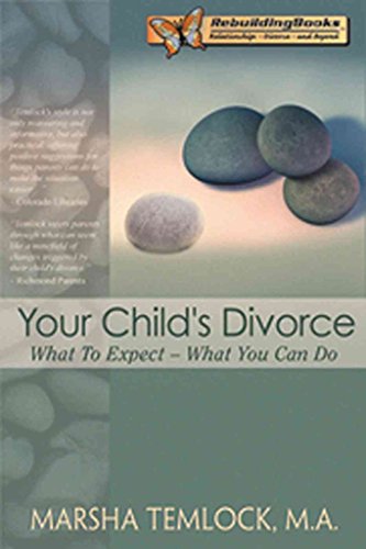 Your Child's Divorce: What to Expect... What You Can Do (Rebuilding Books)