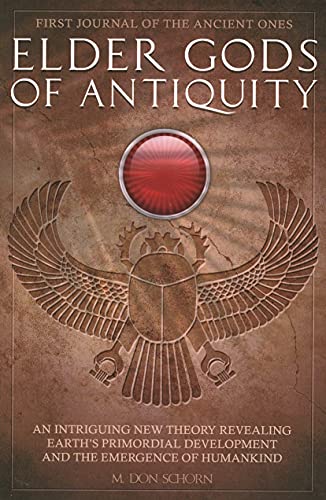 Elder Gods of Antiquity: First Journal of the Ancient Ones, Book One