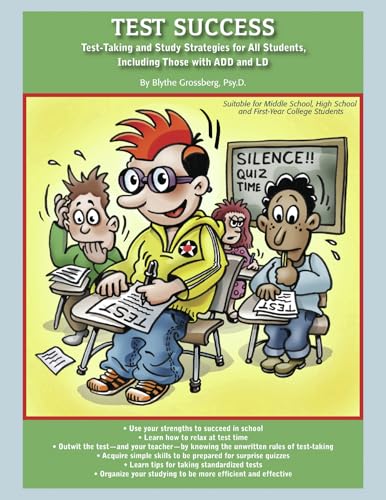 Test Success: Test-Taking and Study Strategies for All Students, Including Those with ADD and LD