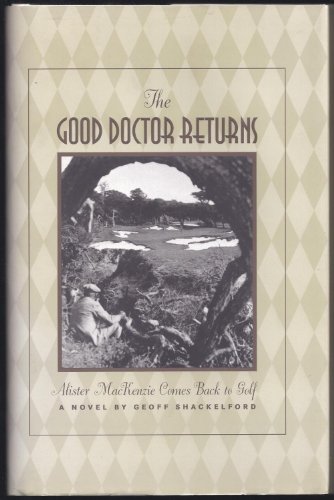 The Good Doctor Returns: A Novel